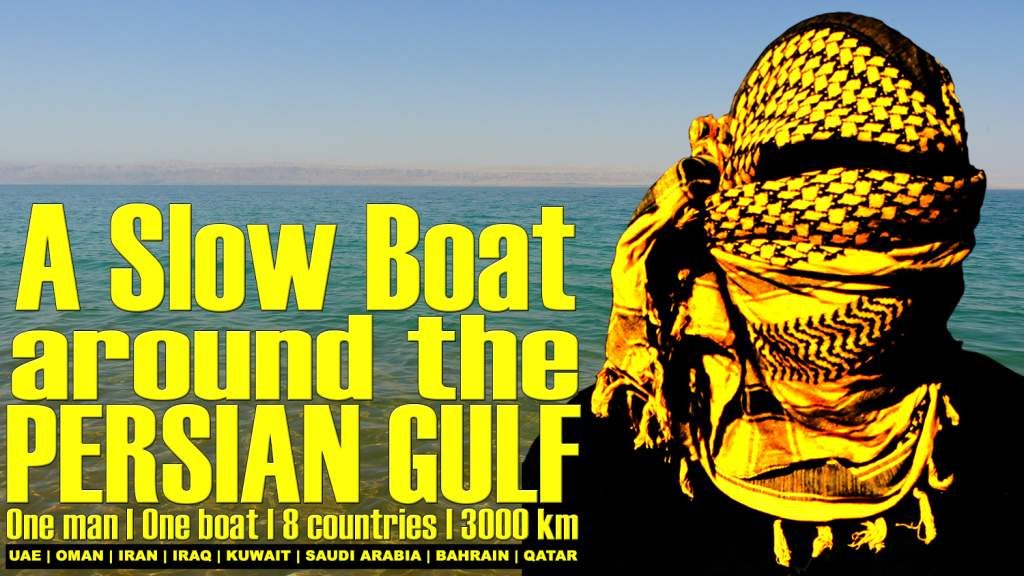 A Slow Boat Around the Persian Gulf