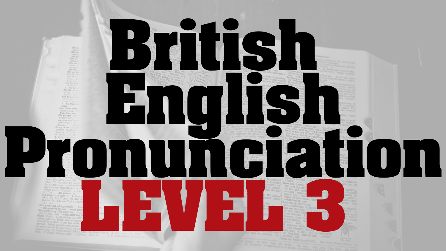 British English Pronunciation – Level 3